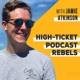 High-Ticket Podcast Rebels with Jamie Atkinson