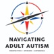 Navigating Adult Autism