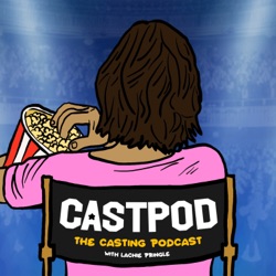 Castpod: The Casting Podcast