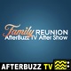The Family Reunion After Show Podcast