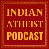 Indian Atheist Podcast - Vijayendra Mohanty