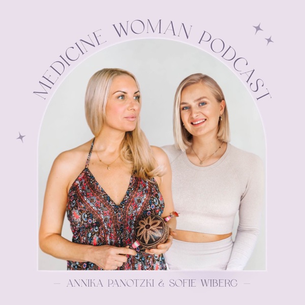 Medicine Woman Podcast
