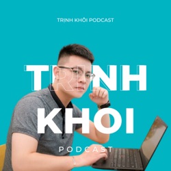 Tập 1 | Đại Học: Dừng lại hay tiếp tục? | Trịnh Khôi Podcast