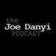 The Joe Danyi Podcast