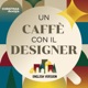 A coffee with the designer