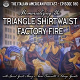 IAP 180: Memorializing the Triangle Shirtwaist Factory Fire with Special Guests Mary Anne Trasciatti and Edvige Giunta