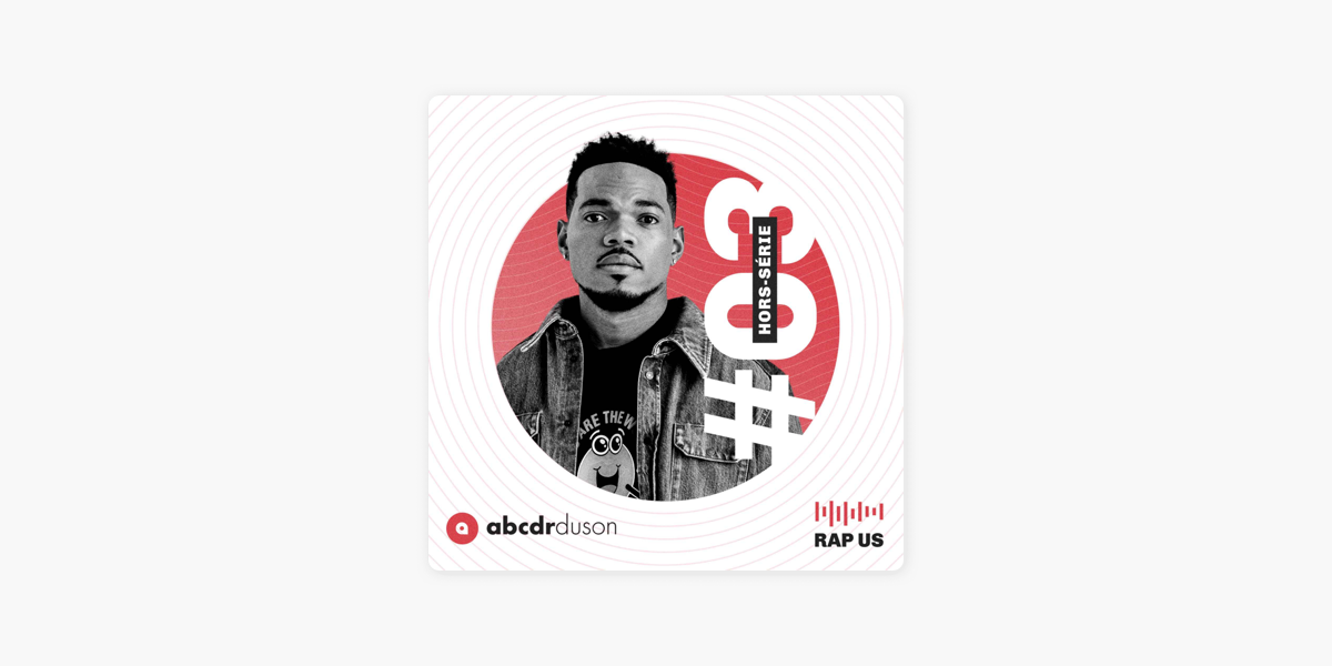 Abcdr du Son: Hors-série spécial Chance the Rapper on Apple Podcasts