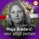 Maja Bradarić, voor altijd zestien