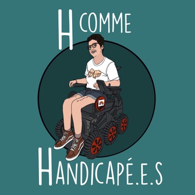 H comme Handicapé.e.s