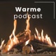 Warme Podcast