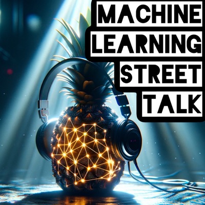 Machine Learning Street Talk (MLST):Machine Learning Street Talk (MLST)