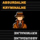 Absurdalne Kryminalne