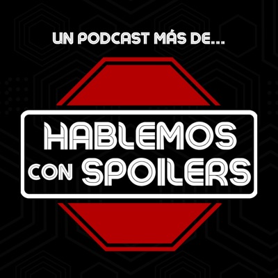 Hablemos con Spoilers