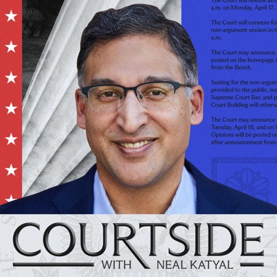 COURTSIDE with Neal Katyal:Neal Katyal