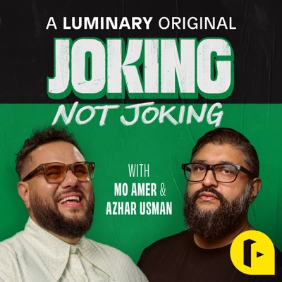 Joking Not Joking:Mo Amer and Azhar Usman | Luminary