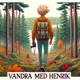 Vandra med Henrik - Ett år av förändringar