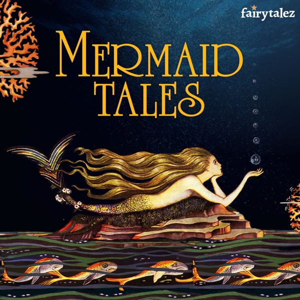 Mermaid Tales: Stories of Mermaids From Around the World