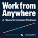 Work from Anywhere: A Haworth Connect Podcast