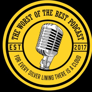 The Worst of the Best Podcast