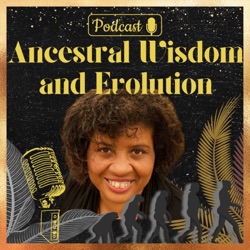 Empowering your Ancestors and Yourself- With Anthea Durand