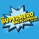 Superhero Encyclopedia for Kids