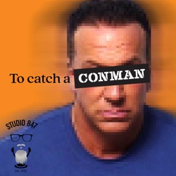 TO CATCH A CONMAN