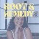 The Root & Remedy Podcast