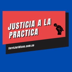 Justicia a La Practica