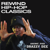 Rewind Hip-Hop Classics - Drazzy Dee