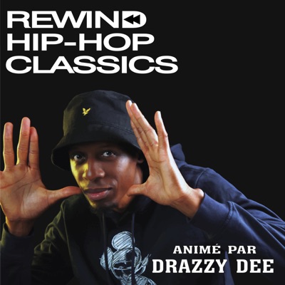 Rewind Hip-Hop Classics:Drazzy Dee