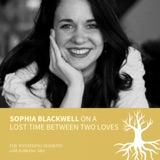 Sophia Blackwell on a lost time between two loves