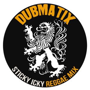 Dubmatix Sticky Icky Reggae Mix