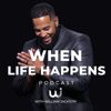 When Life Happens Podcast - William Jackson