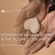 Stories of Healing, Hope, and the Hospice Journey