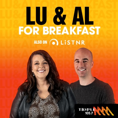 Lu & Al for Breakfast - Triple M The Border 105.7:Triple M