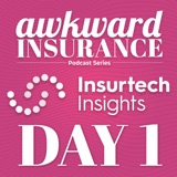 Awkward Insurance Goes Tech: Insurtech Insights Day 1