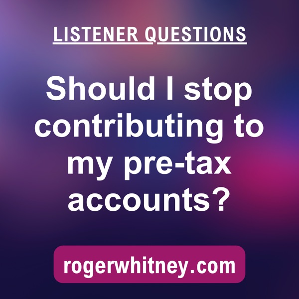 Should I Stop Contributing to My Pre-Tax Accounts? photo
