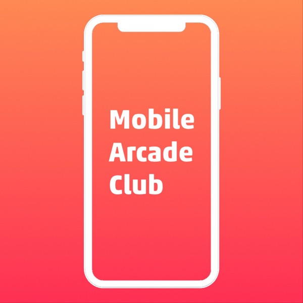 Mobile Arcade Club: An Apple Arcade Show