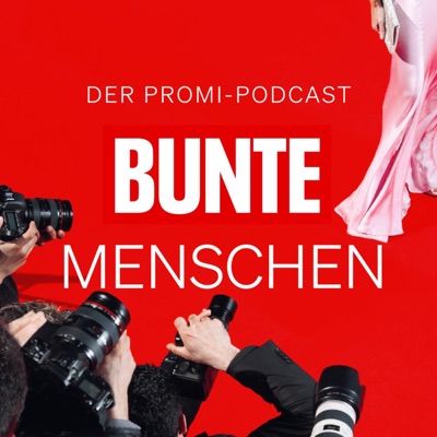 BUNTE Menschen - Der Promi-Podcast:Barbara Fischer, Lilly Burger, Lena Krudewig