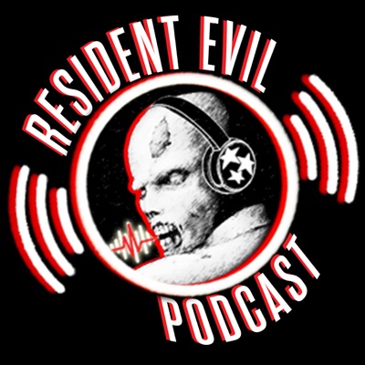 The Resident Evil Podcast