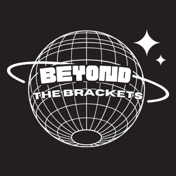 Beyond The Brackets