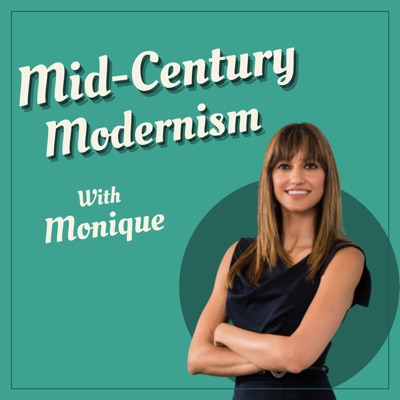 Mid-Century Modernism with Monique