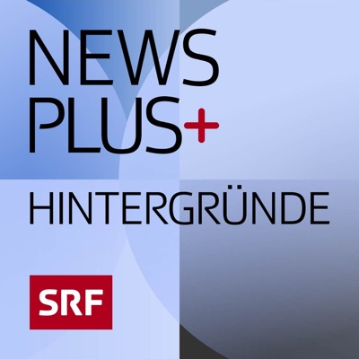 News Plus Hintergründe:Schweizer Radio und Fernsehen (SRF)