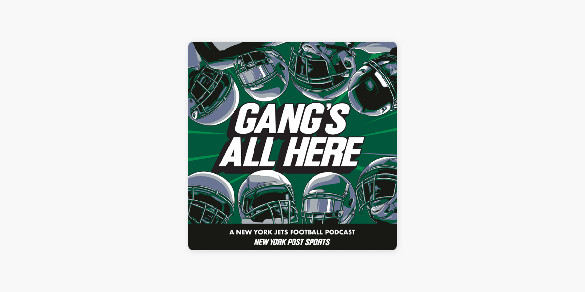 Gang's All Here - New York Jets Podcast on Apple Podcasts