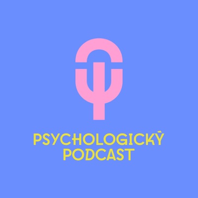 Psychologický podcast:Psychologický Podcast