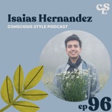 96) Unpacking Climate Emotions with Isaias Hernandez of Queer Brown Vegan