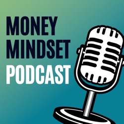 Money Mindset - Le podcast