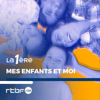 Mes enfants et moi - RTBF