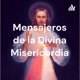 Mensajeros de la Divina Misericordia