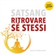 Satsang: Ritrovare Sé Stessi